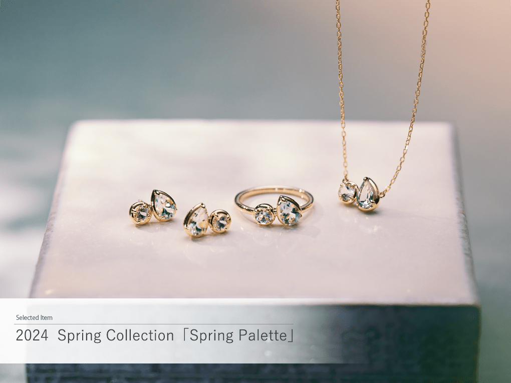 2024 Spring Collection「Spring Palette」
