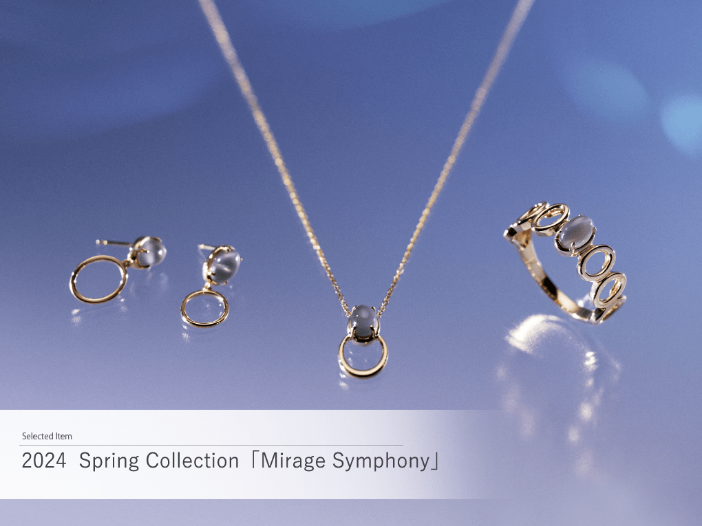 2024 Spring Collection 「Mirage-Symphony」