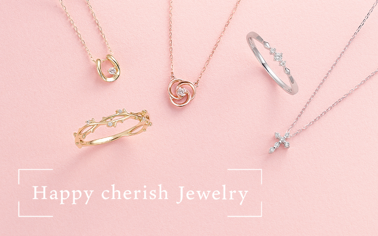 cherish happy cherish jewelry(ハッピーチェリッシュジュエリー)｜ジュエリーツツミオンラインショップ