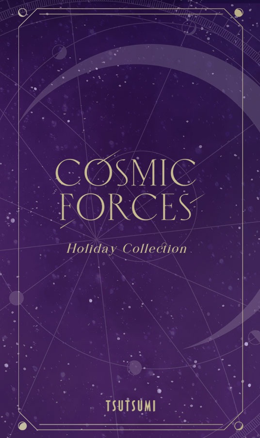 【販売終了】【期間・数量限定】2023 TSUTSUMI Winter Limied「COSMIC FORCES」