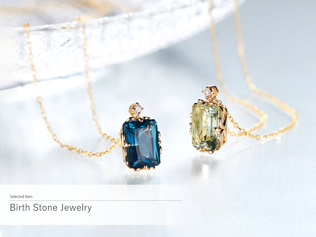 Birth stone・誕生石・誕生石一覧・誕生石アクセサリー・誕生石ジュエリー・Birth Stone jewelry